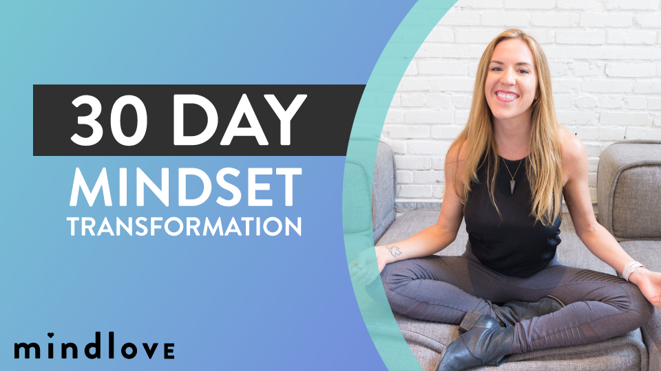 Mind Love's 30 Day Mindset Transformation Course