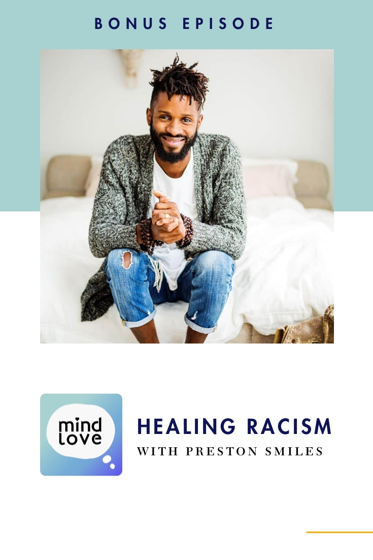 Healing Racism with Preston Smiles