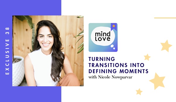 Mind Love Podcast and Nicole Nowparvar